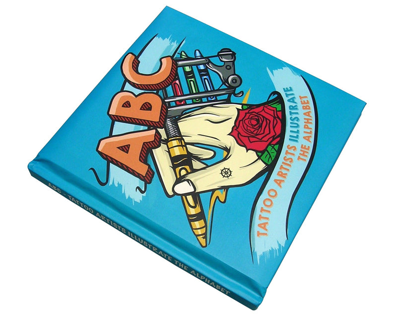 ABC: Tattoo Artists Illustrate the Alphabet — Padded Hardcover Book
