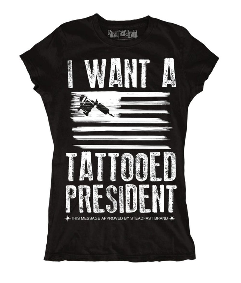 Steadfast Tattooed President Women's Black Tee